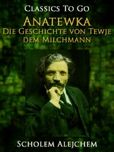 Anatewka, Die Geschichte von Tewje, dem Milchmann