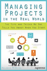 Managing Projects in the Real World