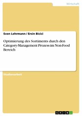 Optimierung des Sortiments durch den Category-Management Prozess im Non-Food Bereich