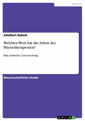 Welchen Wert hat die Arbeit des Physiotherapeuten?