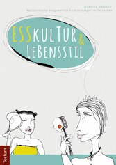 Esskultur und Lebensstil