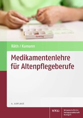 Medikamentenlehre für Altenpflegeberufe