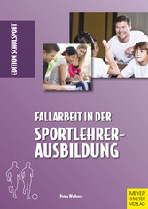 Fallarbeit in der Sportlehrerausbildung