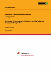 Kosten der Besteuerung. Definitionen und Aufgaben der Steuergestaltungslehre