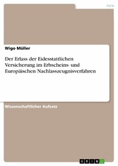 Der Erlass der Eidesstattlichen Versicherung im Erbscheins- und Europäischen Nachlasszeugnisverfahren