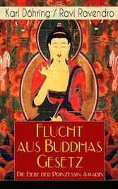 Flucht aus Buddhas Gesetz - Die Liebe der Prinzessin Amarin