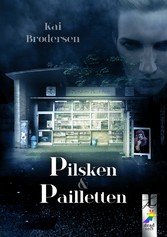 Pilsken und Pailletten