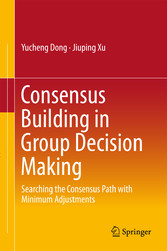 Consensus Building in Group Decision Making