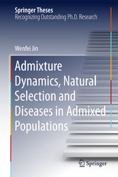 Admixture Dynamics, Natural Selection and Diseases in Admixed Populations