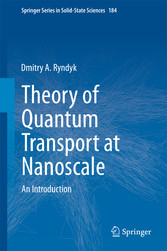 Theory of Quantum Transport at Nanoscale