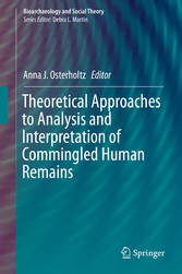 Theoretical Approaches to Analysis and Interpretation of Commingled Human Remains