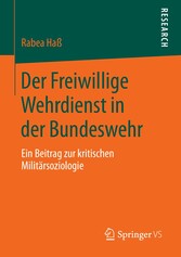 Der Freiwillige Wehrdienst in der Bundeswehr