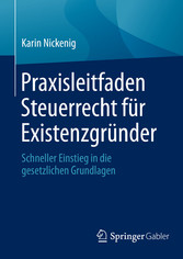 Praxisleitfaden Steuerrecht für Existenzgründer