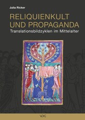 Reliquienkult und Propaganda