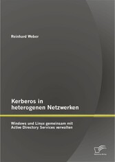 Kerberos in heterogenen Netzwerken: Windows und Linux gemeinsam mit Active Directory Services verwalten