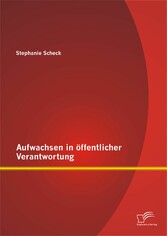 Aufwachsen in öffentlicher Verantwortung