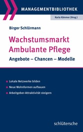 Wachstumsmarkt  Ambulante Pflege