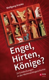 Engel, Hirten, Könige?