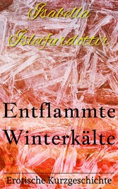 Entflammte Winterkälte