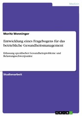 Entwicklung eines Fragebogens für das betriebliche Gesundheitsmanagement