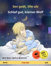 Sov godt, lille ulv - Schlaf gut, kleiner Wolf (dansk - tysk)