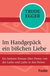 Im Handgepäck ein bißchen Liebe