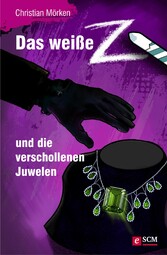 Das weiße Z und die verschollenen Juwelen