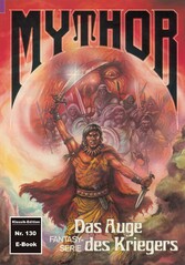 Mythor 130: Das Auge des Kriegers