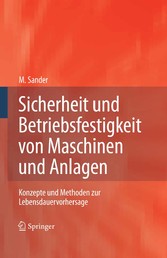 Sicherheit und Betriebsfestigkeit von Maschinen und Anlagen