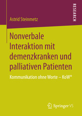 Nonverbale Interaktion mit demenzkranken und palliativen Patienten