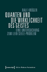 Quanten und die Wirklichkeit des Geistes