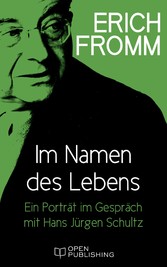 Im Namen des Lebens. Ein Porträt im Gespräch mit Hans Jürgen Schultz