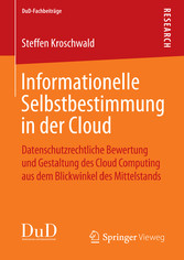 Informationelle Selbstbestimmung in der Cloud