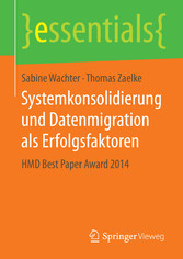 Systemkonsolidierung und Datenmigration als Erfolgsfaktoren