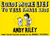 Loads More Lies to tell Small Kids