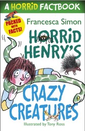 Horrid Factbook: Crazy Creatures