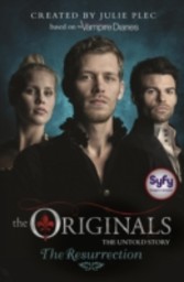 Originals: 03: The Resurrection