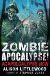 Zombie Apocalypse! Acapulcalypse Now