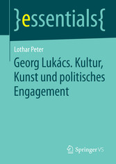 Georg Lukács. Kultur, Kunst und politisches Engagement