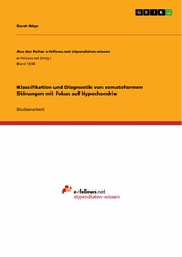 Klassifikation und Diagnostik von somatoformen Störungen mit Fokus auf Hypochondrie