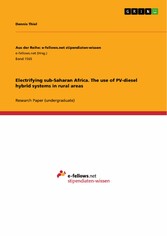 Electrifying sub-Saharan Africa. The use of PV-diesel hybrid systems in rural areas