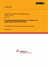 Die Darlehensgeberkündigung als 'Ausstieg' aus langfristigen Immobiliarkrediten