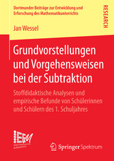 Grundvorstellungen und Vorgehensweisen bei der Subtraktion