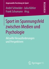 Sport im Spannungsfeld zwischen Medien und Psychologie