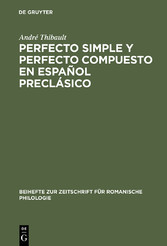 Perfecto simple y perfecto compuesto en español preclásico