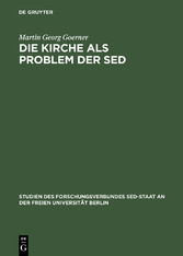 Die Kirche als Problem der SED