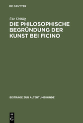 Die philosophische Begründung der Kunst bei Ficino