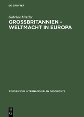 Großbritannien - Weltmacht in Europa