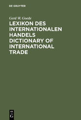 Lexikon des Internationalen Handels - Dictionary of International Trade