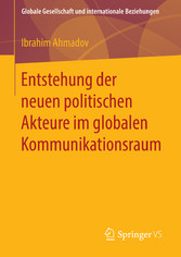 Entstehung der neuen politischen Akteure im globalen Kommunikationsraum